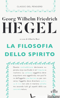 FILOSOFIA DELLO SPIRITO. NUOVA EDIZ. (LA) di HEGEL FRIEDRICH; BOSI A. (CUR.)