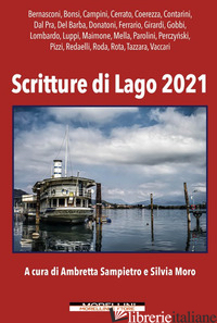 SCRITTURE DI LAGO 2021 - SAMPIETRO A. (CUR.); MORO S. (CUR.)