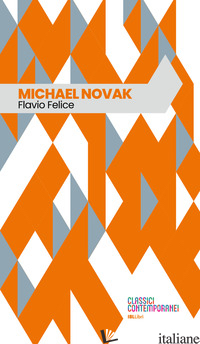 MICHAEL NOVAK - FELICE FLAVIO