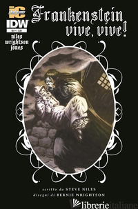 FRANKENSTEIN VIVE, VIVE!. VOL. 4 di NILES STEVE; WRIGHTSON BERNIE