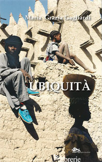 UBIQUITA' di GAGLIARDI MARIA GRAZIA