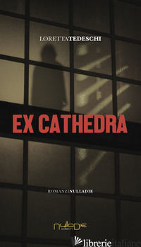 EX CATHEDRA - TEDESCHI LORETTA