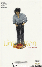 APOCALISSE. THE UNWRITTEN. VOL. 12 - CAREY MIKE; GROSS PETER