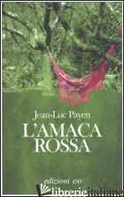 AMACA ROSSA (L') - PAYEN JEAN-LUC