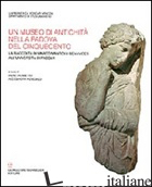 MUSEO DI ANTICHITA' NELLA PADOVA DEL CINQUECENTO. LA RACCOLTA MARCO MATOVA BENAV - FAVARETTO I. (CUR.); MENEGAZZI A. (CUR.)