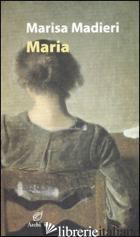MARIA - MADIERI MARISA; CARMINATI M. (CUR.)