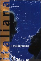 MELODRAMMA (IL) - CARDONE LUCIA