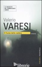 FIUME DELLE NEBBIE (IL) - VARESI VALERIO
