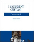 SACRAMENTI CRISTIANI. TRATTATO GENERALE (I) - MIRALLES ANTONIO