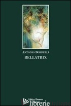 BELLATRIX - BORRELLI ANTONIO