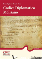 CODICE DIPLOMATICO MOLISANO (964-1349) - FIGLIUOLO BRUNO; PILONE ROSARIA