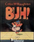 BUH! - MCNAUGHTON COLIN