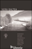 NERA BALTEA. 7 NOIR IN VALLE D'AOSTA - 