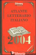 ATLANTE LETTERARIO ITALIANO 2004 - 