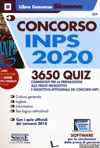 CONCORSO INPS 2020. 3650 QUIZ COMMENTATI PER LA PREPARAZIONE ALLE PROVE PRESELET - 324