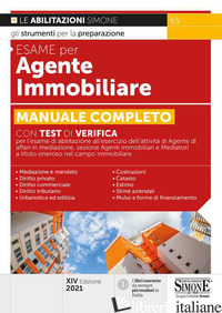 ESAME PER AGENTE IMMOBILIARE. MANUALE COMPLETO. CON TEST DI VERIFICA PER L'ESAME di AAVV