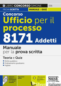 CONCORSO UFFICIO PER IL PROCESSO 8171 ADDETTI. MANUALE PER LA PROVA SCRITTA. TEO di AA.VV.