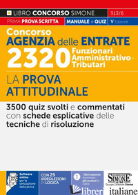 CONCORSO AGENZIA DELLE ENTRATE. 2320 FUNZIONARI AMMINISTRATIVO-TRIBUTARI. LA PRO di AA.VV.
