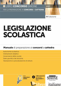 LEGISLAZIONE SCOLASTICA. MANUALE DI PREPARAZIONE ALLE PROVE DEI CONCORSI A CATTE di 526/C
