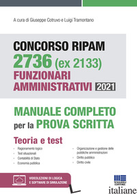 CONCORSO RIPAM 2736 (EX 2133) FUNZIONARI AMMINISTRATIVI 2021. MANUALE COMPLETO P di AA.VV.