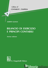 BILANCIO DI ESERCIZIO E PRINCIPI CONTABILI di QUAGLI ALBERTO