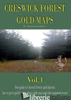 CRESWICK FOREST GOLD MAPS. VOL. 1 - CALABRESE LUCA