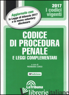 CODICE DI PROCEDURA PENALE E LEGGI COMPLEMENTARI - CORSO P. (CUR.)