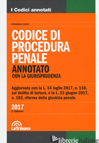 CODICE DI PROCEDURA PENALE. ANNOTATO CON LA GIURISPRUDENZA (IL) - CORSO P. (CUR.)