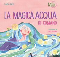 MAGICA ACQUA DI COMANO (LA) - FAVERO MARTA