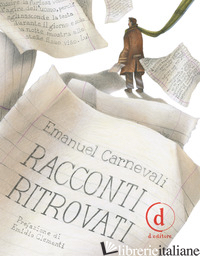 RACCONTI RITROVATI - CARNEVALI EMANUEL; PILIA E. (CUR.)