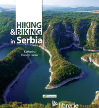 HIKING AND BIKING SERBIA - HABERLI HARKER KATHERINE