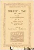 MARBURG-PAVIA (1988-1989). EDIZ. ITALIANA E TEDESCA - GABBA EMILIO; CHRIST KARL