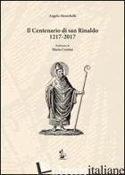 CENTENARIO DI SAN RINALDO 1217-2017 (IL) - MENICHELLI ANGELO