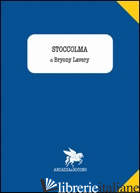 STOCCOLMA - LAVERY BRYONY