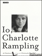 IO, CHARLOTTE RAMPLING - RAMPLING CHARLOTTE