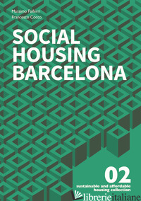 SOCIAL HOUSING BARCELONA - FAIFERRI MASSIMO; COCCO FRANCESCO