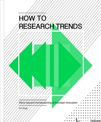 HOW TO RESEARCH TRENDS - Els  Dragt
