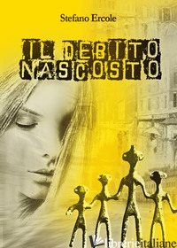 DEBITO NASCOSTO - STEFANO ERCOLE