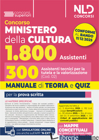 CONCORSO MINISTERO DELLA CULTURA 1800 POSTI. 300 ASSISTENTI TECNICI PER LA TUTEL di AA.VV.