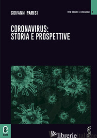 CORONAVIRUS: STORIA E PROSPETTIVE - PARISI GIOVANNI