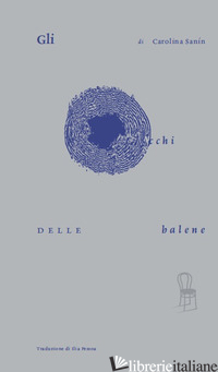 OCCHI DELLE BALENE (GLI) - SANIN CAROLINA
