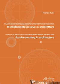 RISCALDAMENTO PASSIVO IN ARCHITETTURA-PASSIVE HEATING IN ARCHITECTURE - TUCCI FABRIZIO