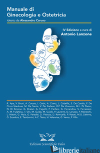 MANUALE DI GINECOLOGIA E OSTETRICIA. EDIZ. ILLUSTRATA - CARUSO ALESSANDRO; LANZONE A. (CUR.)