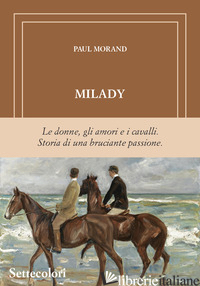 MILADY. EDIZ. LIMITATA di MORAND PAUL