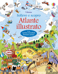 ATLANTE ILLUSTRATO. EDIZ. A COLORI. CON CARTA GEOGRAFICA RIPIEGATA - FRITH ALEX; CHISHOLM J. (CUR.)