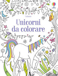 UNICORNI DA COLORARE - ROBSON KIRSTEEN