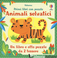ANIMALI SELVATICI. PRIMI LIBRI CON PUZZLE. EDIZ. A COLORI. CON PUZZLE - OLDHAM MATTHEW