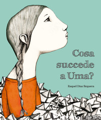 COSA SUCCEDE A UMA? EDIZ. A COLORI - DIAZ REGUERA RAQUEL
