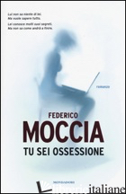 TU SEI OSSESSIONE. CON FLOOK - MOCCIA FEDERICO