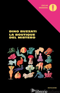 BOUTIQUE DEL MISTERO (LA) - BUZZATI DINO